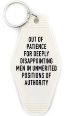 Out of Patience for Deeply Disappointing Men Motel Style Keychain in