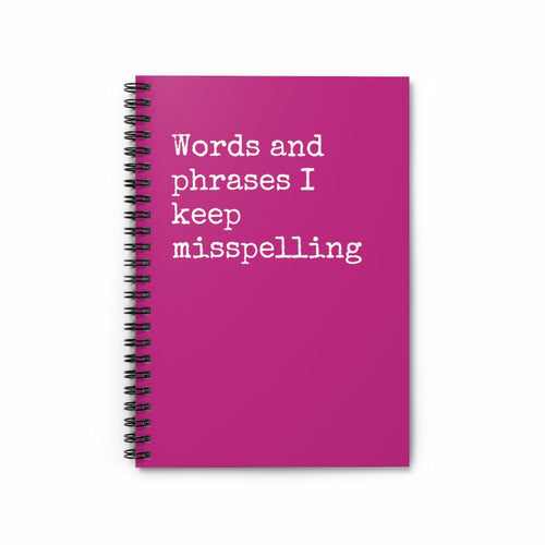 Words and Phrases I keep Misspelling Funny Notebook - Horizon Bliss