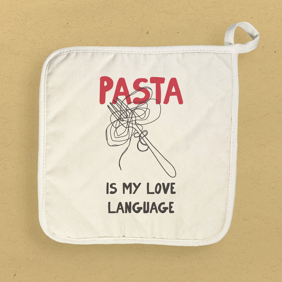 Pasta Is My Love Language - Cotton Pot Holder