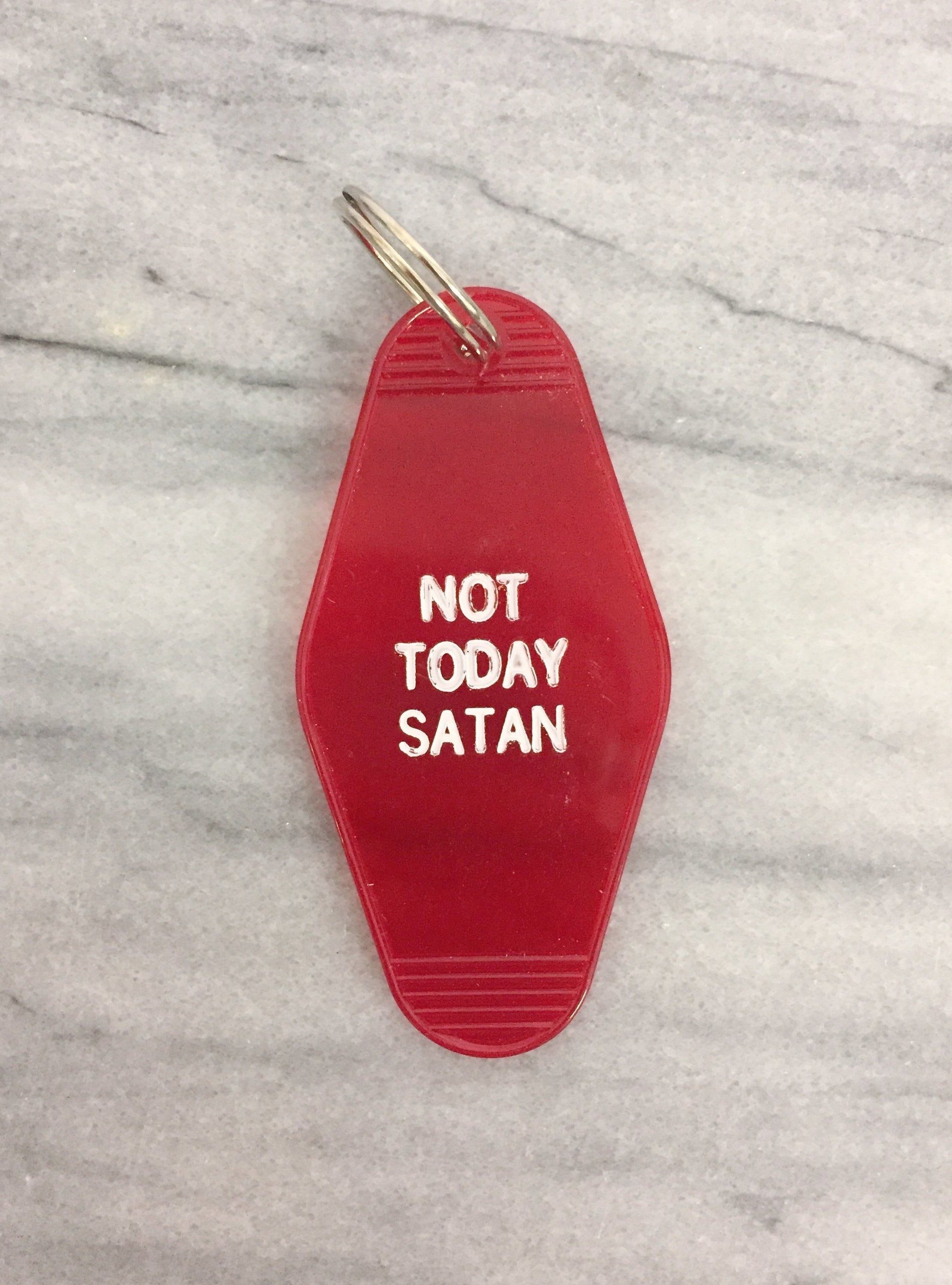 Not Today Satan Red Translucent Motel Style Keychain