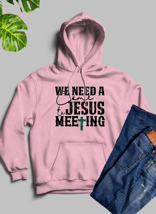 We Need A Come To Jesus Meeting Hoodie - Horizon Bliss