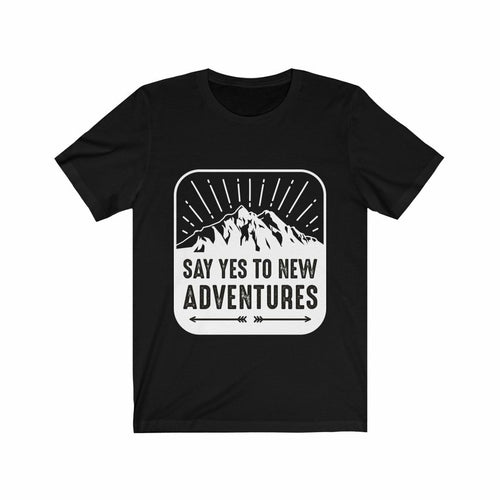 Say Yes to New Adventures T-Shirt