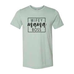 Wifey Mama Boss shirt - Horizon Bliss