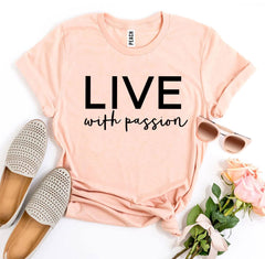 Live With Passion T-shirt - Horizon Bliss