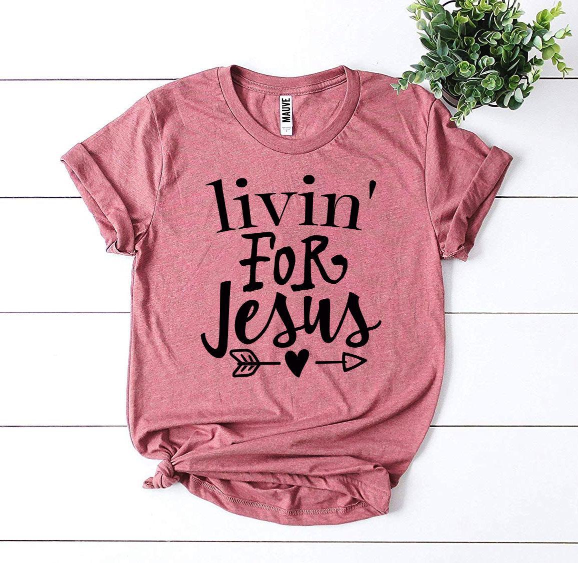 Livin For Jesus T-shirt - Horizon Bliss