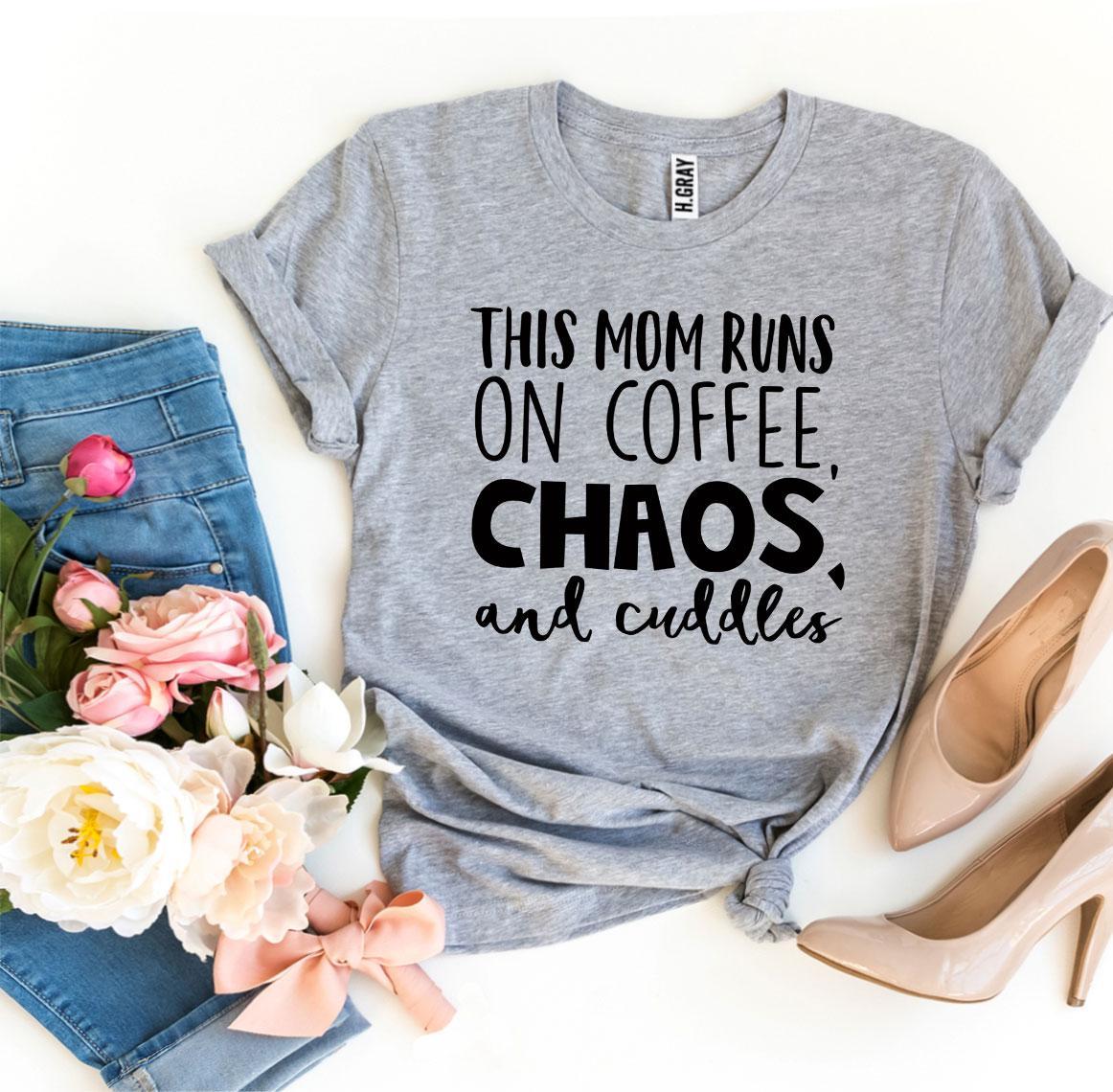 This Mom Runs On Coffee, Chaos, & Cuddles T-shirt - Horizon Bliss