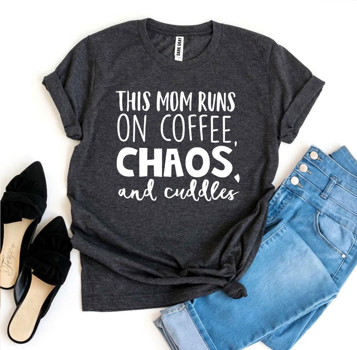 This Mom Runs On Coffee, Chaos, & Cuddles T-shirt - Horizon Bliss