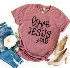 Love Me Some Jesus T-shirt - Horizon Bliss