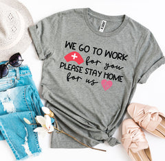 We Go To Work For You T-shirt - Horizon Bliss