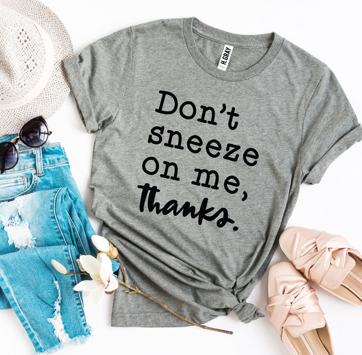 Don't Sneeze On Me T-shirt - Horizon Bliss