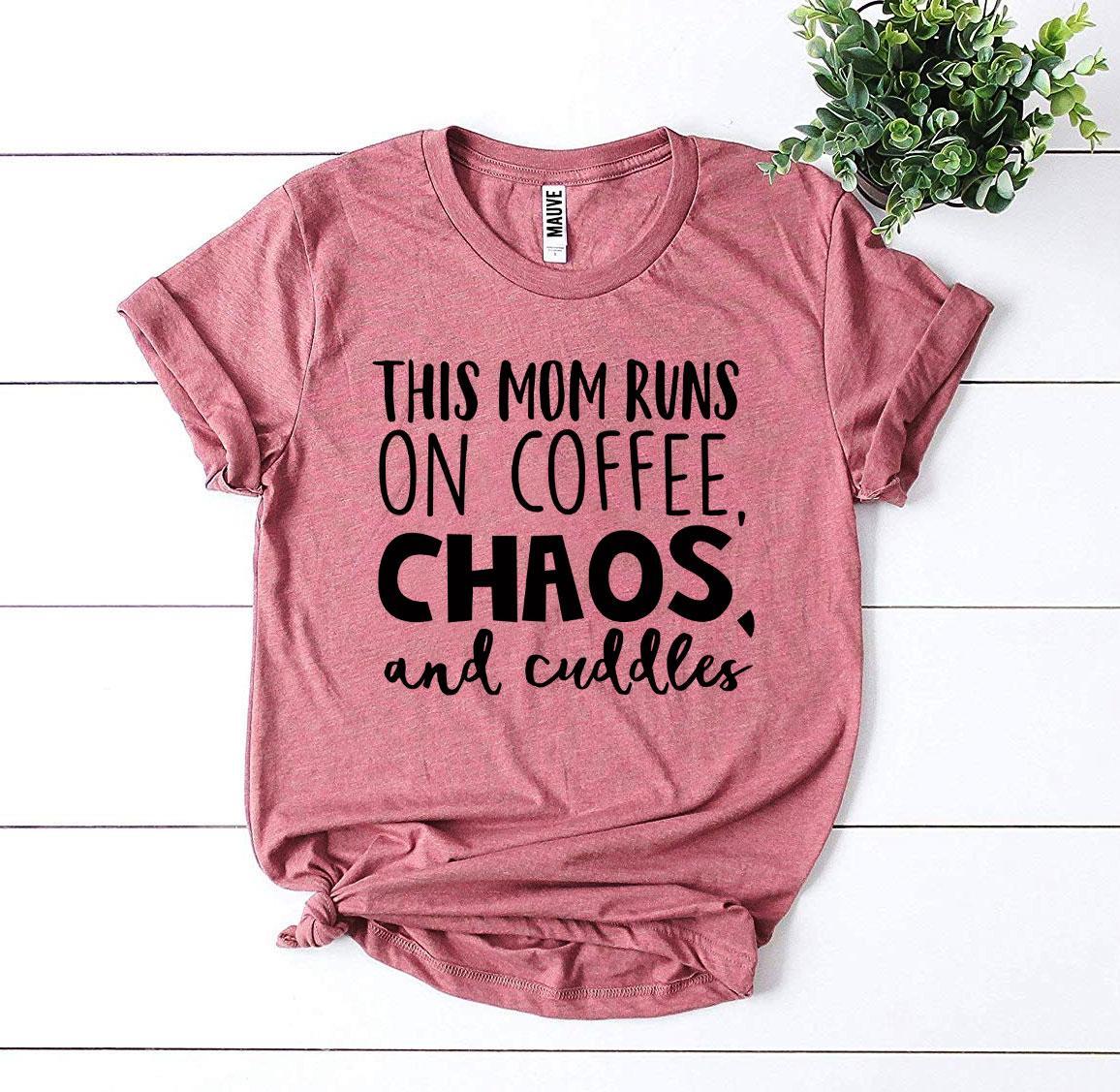 This Mom Runs On Coffee, Chaos, & Cuddles T-shirt - Horizon Bliss