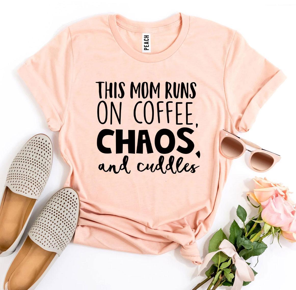 This Mom Runs On Coffee, Chaos, & Cuddles T-shirt - Horizon Bliss