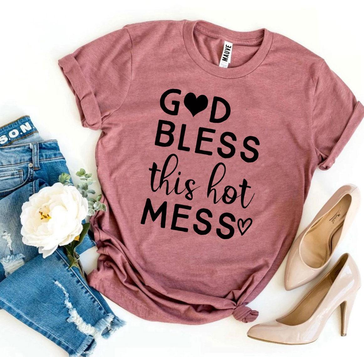 God Bless This Hot Mess T-shirt - Horizon Bliss