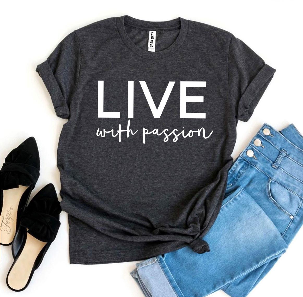 Live With Passion T-shirt - Horizon Bliss