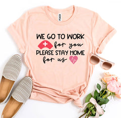 We Go To Work For You T-shirt - Horizon Bliss