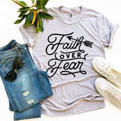 Faith Over Fear T-shirt - Horizon Bliss