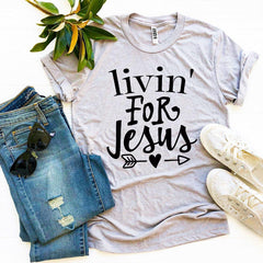 Livin For Jesus T-shirt - Horizon Bliss