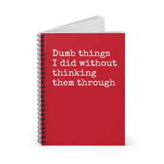 Dumb things I did without thinking them through Funny Notebook - Horizon Bliss