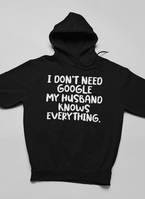 My Husband Knows Everything Hoodie