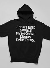 My Husband Knows Everything Hoodie