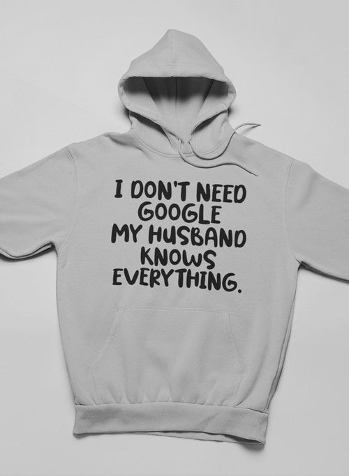 My Husband Knows Everything Hoodie