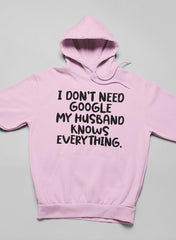 My Husband Knows Everything Hoodie