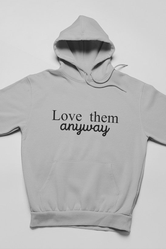 Love Them Anyway Hoodie - Horizon Bliss