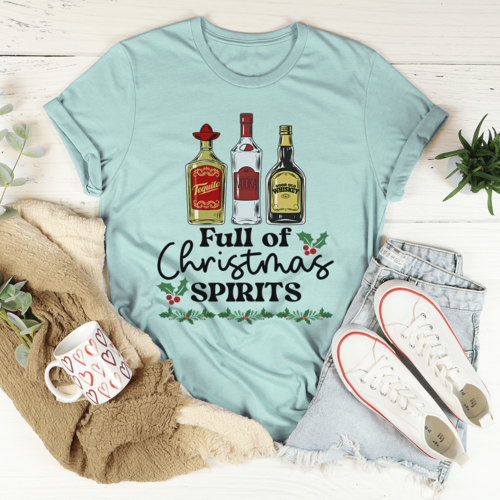 Full Of Christmas Spirits Tee