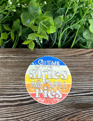 Autumn Skies and Apple Pies, Die Cut Vinyl Sticker, Boho Fun, Water