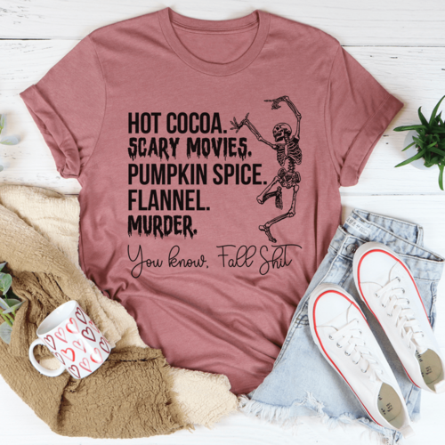 Hot Cocoa Scary Movies Pumpkin Spice Murder Tee