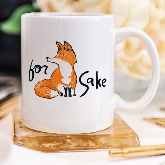 For Fox Sake - Ceramic Coffee Mug - Fox Coffee