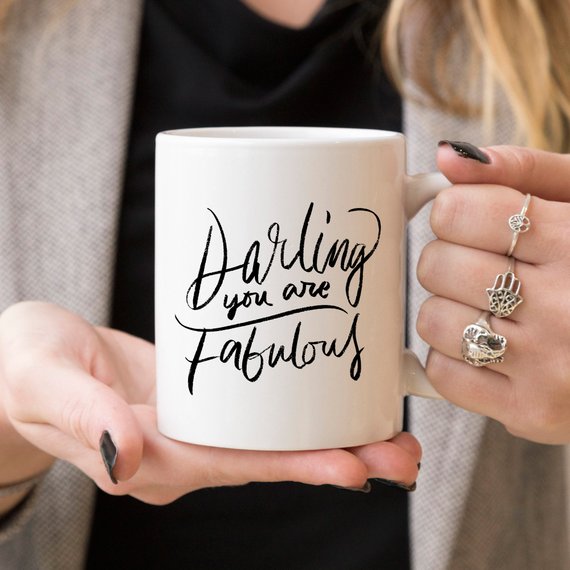 Darling You Are Fabulous, Coffee Mug, Coffee Cup,