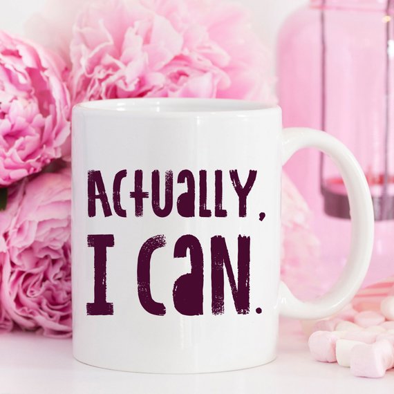 Actually I Can, Work Mug, Graduate Gift,