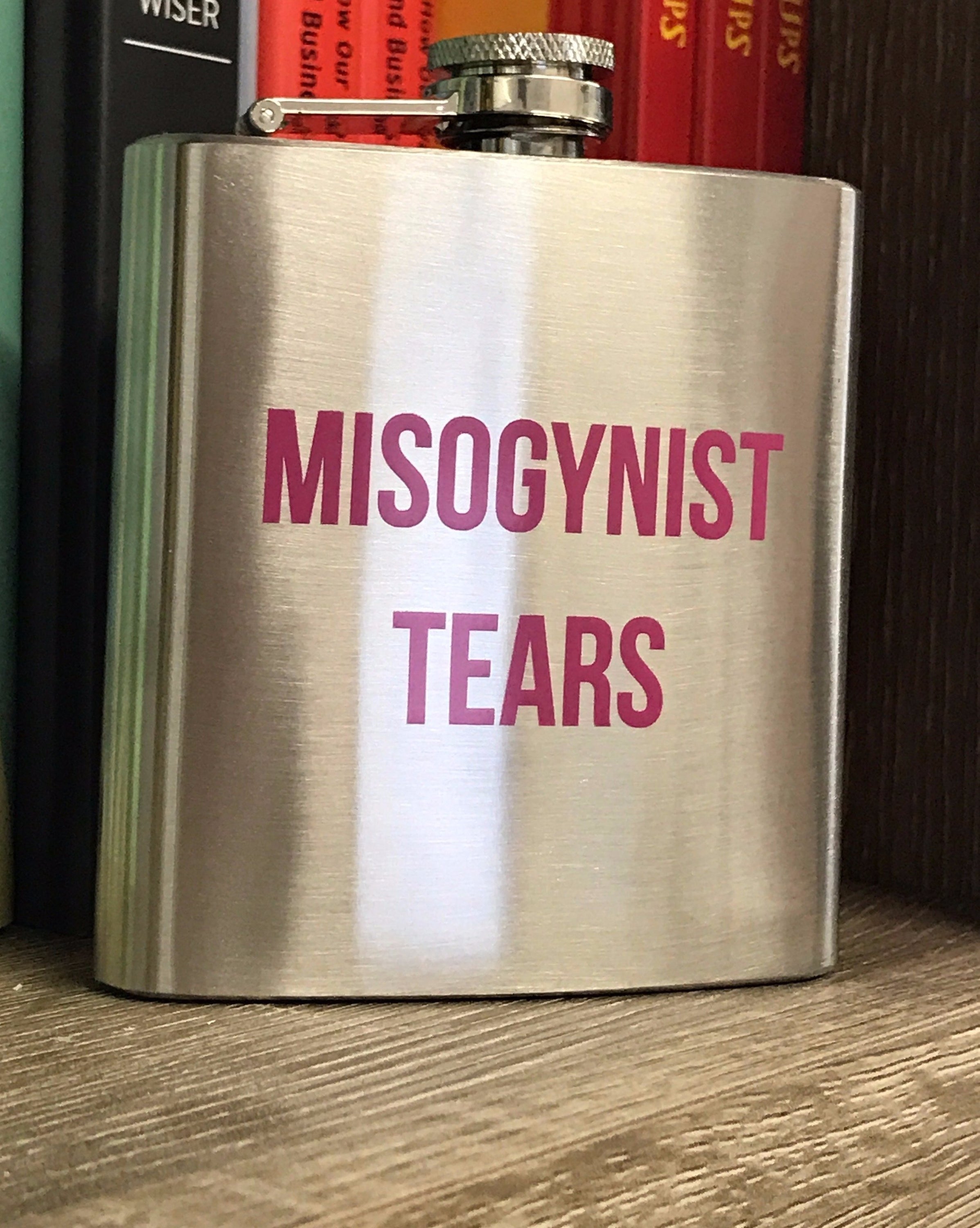 Misogynist Tears Flask in Silver with Pink Lettering | Gift for Her