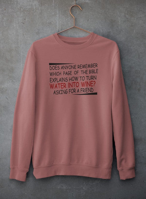 Water Into Wine Sweat Shirt