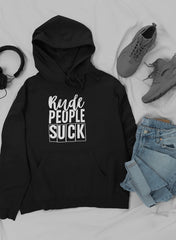 Rude People Suck Hoodie